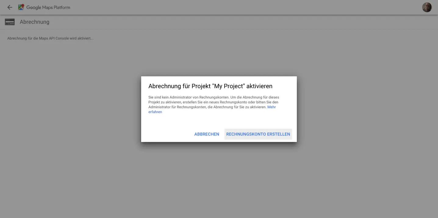 Google Maps Plattform Rechnungskonto erstellen